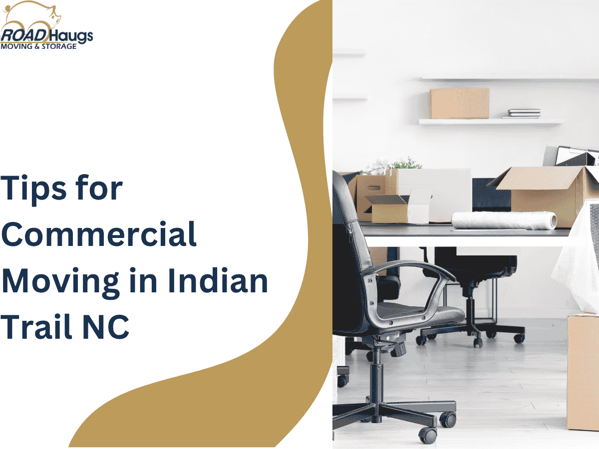 Tips for Commercial Moving in Indian Trail, NC