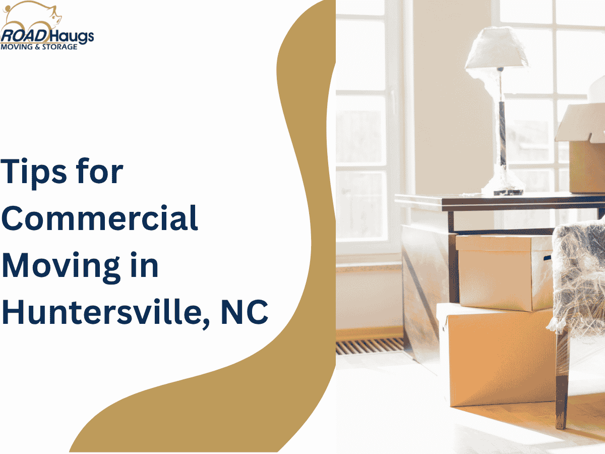 Tips for Commercial Moving in Huntersville, NC