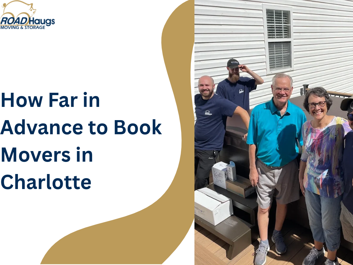How Far in Advance to Book Movers in Charlotte